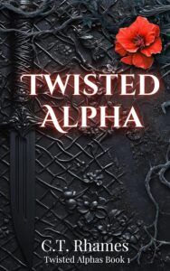 dark cover of Twisted Alpha by C.T. Rhames with a red flower on black vines, dark omegaverse
